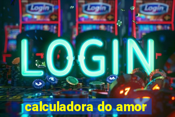 calculadora do amor